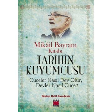 Tarihin Kuyumcusu - Halil Karadeniz