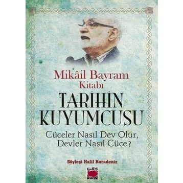 Tarihin Kuyumcusu - Halil Karadeniz