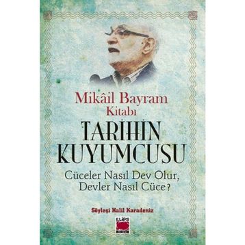 Tarihin Kuyumcusu - Halil Karadeniz
