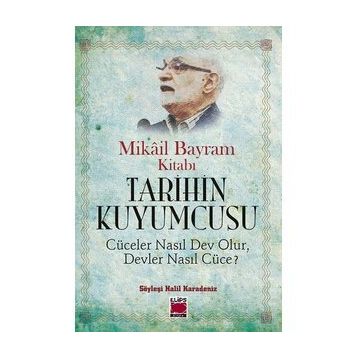 Tarihin Kuyumcusu - Halil Karadeniz