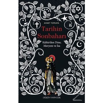Tarihin Sonbaharı - Ahmet Topkaya