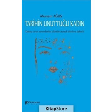 Tarihin Unuttuğu Kadın - Meryem Ağuş