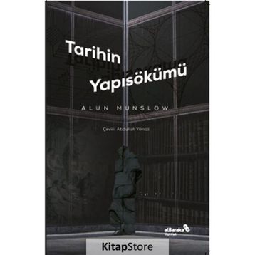 TARIHIN YAPISÖKÜMÜ - ALUN MUNSLOW