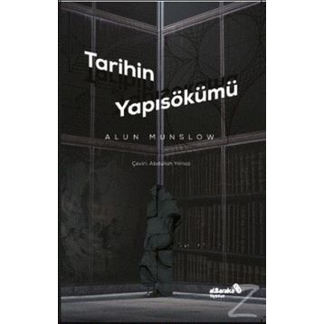TARIHIN YAPISÖKÜMÜ - ALUN MUNSLOW