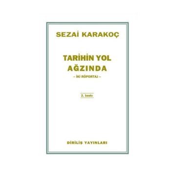 Tarihin Yol Ağzında - Sezai Karakoç