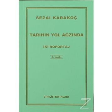 Tarihin Yol Ağzında - Sezai Karakoç