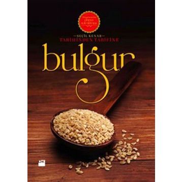 TARIHINDEN TARIFINE BULGUR - SEÇİL KENAR
