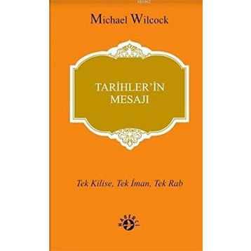 Tarihlerin Mesajı Haberc - Micheal Wilcock
