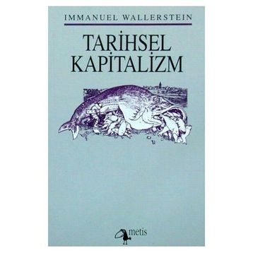 TARIHSEL KAPITALIZM - IMMANUEL WALLERSTEIN