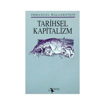 TARIHSEL KAPITALIZM - IMMANUEL WALLERSTEIN
