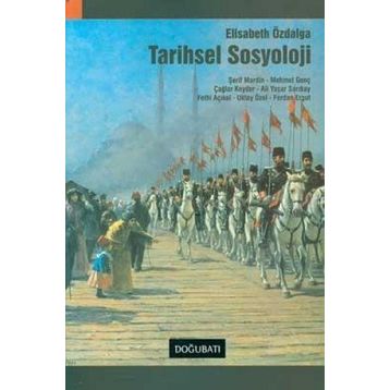 TARIHSEL SOSYOLOJI - ELISABETH ÖZDALGA