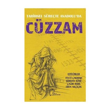 Tarihsel Süreçte Anadolu'da Cüzzam - Fevzi Çakmak