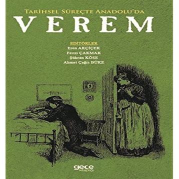 Tarihsel Süreçte Anadolu'da Verem - Kolektif