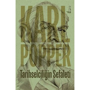 Tarihselciliğin Sefaleti - Karl Raimund Popper