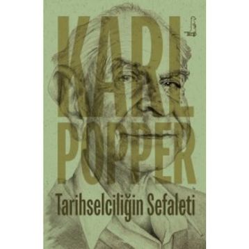 Tarihselciliğin Sefaleti - Karl Raimund Popper