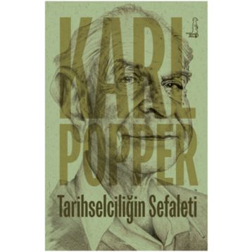 Tarihselciliğin Sefaleti - Karl Raimund Popper
