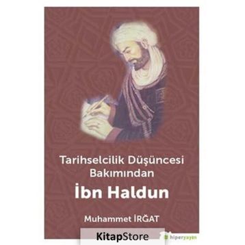 Tarihselcilik Düşüncesi Bakımından İbn Haldun