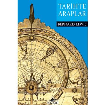 Tarihte Araplar - Bernard Lewis