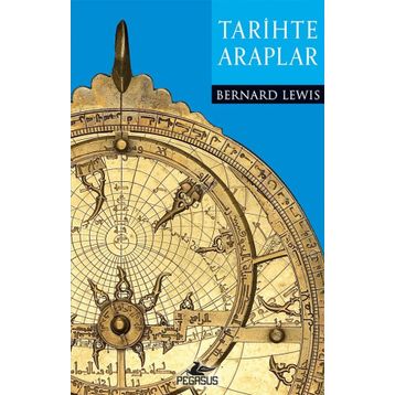 Tarihte Araplar - Bernard Lewis