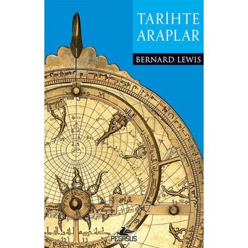 Tarihte Araplar - Bernard Lewis