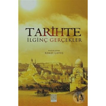 TARIHTE İLGİNÇ GERÇEKLER - REMZI ÇAVUŞ