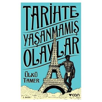 Tarihte Yaşanmamış Olaylar - Ülkü Tamer