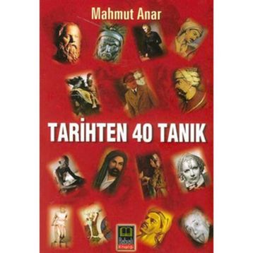 TARIHTEN 40 TANIK - MAHMUT ANAR