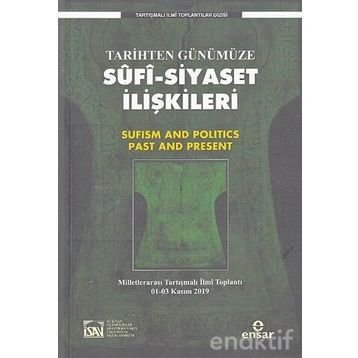 Tarihten Günümüze Sufi Siyaset İlişkileri - Salih Çift