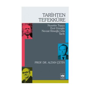 Tarihten Tefekküre - Altan Çetin
