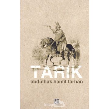 Tarık - Abdülhak Hamid Tarhan