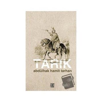 Tarık - Abdülhak Hamid Tarhan