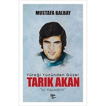 Tarık Akan - Mustafa Balbay