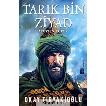 Tarık Bin Ziyad - Okay Tiryakioğlu