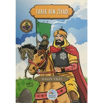 Tarık Bin Ziyad - Şanlı Komutanlar