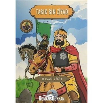 Tarık Bin Ziyad - Şanlı Komutanlar