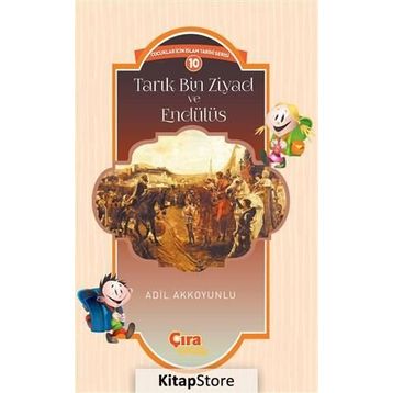 Tarık Bin Ziyad ve Endülüs - Adil Akkoyunlu
