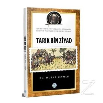 Tarık Bin Ziyad ve Endülüs - Adil Akkoyunlu
