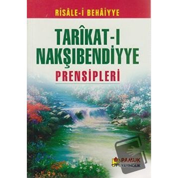 Tarıkat-ı Nakşıbendiyye Prensipleri (Tasavvuf-006/P17) Pamuk Yayıncılık