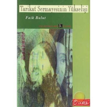 TARIKAT SERMAYESININ YÜKS - FAIK BULUT
