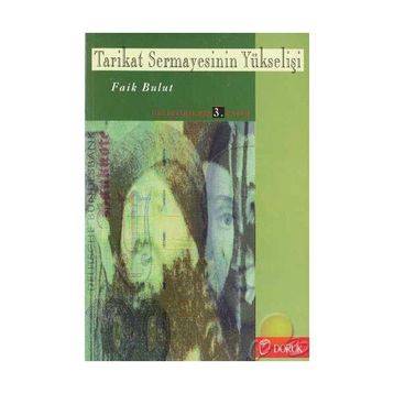 TARIKAT SERMAYESININ YÜKS - FAIK BULUT