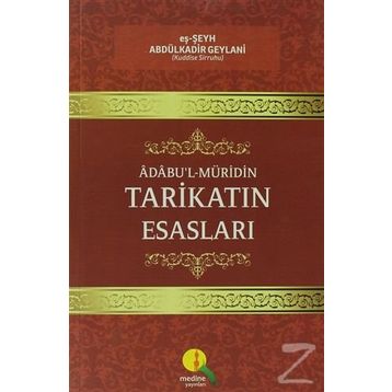 Tarikatın Esasları - Eş-şeyh Abdülkadir