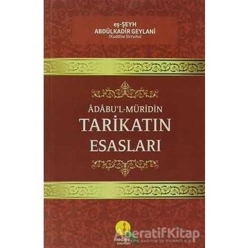 Tarikatın Esasları - Eş-şeyh Abdülkadir