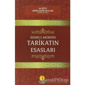 Tarikatın Esasları - Eş-şeyh Abdülkadir
