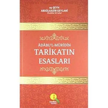 Tarikatın Esasları - Eş-şeyh Abdülkadir