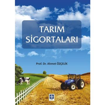Tarım Sigortaları - Ahmet Özçelik