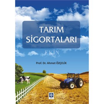 Tarım Sigortaları - Ahmet Özçelik