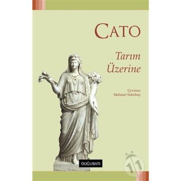 Tarım Üzerine - Marcus Porcius Cato
