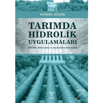 Tarımda Hidrolik Uygulamaları - Gürsel Küsek