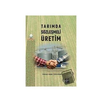 Tarımda Sözleşmeli Üretim - Osman Kaan Özdoğan