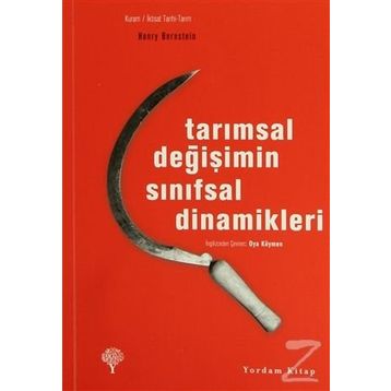 Tarımsal Değişimin Sınıfsal Dinamikleri - Henry Bernstein
